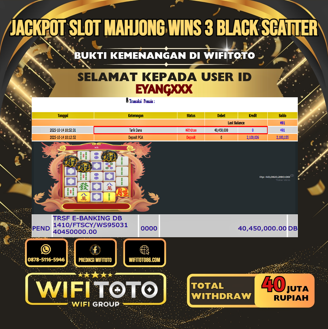 WIFITOTO JACKPOT SLOT MAHJONG WINS 3 BLACK SCATTER RP.40.000.000.,-LUNAS USER ID : EYANG***